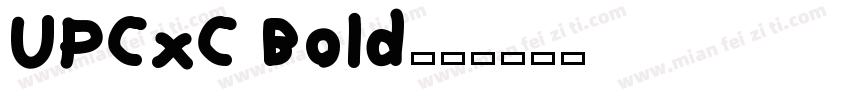 UPCxC Bold字体转换